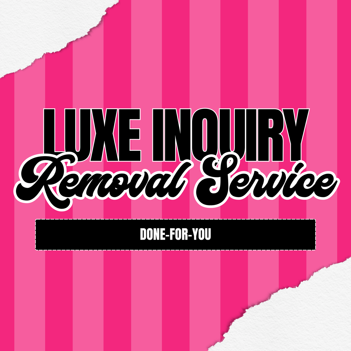 Luxe Inquiry Removal Service